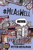 #MeAsWell, A Novel (eBook, ePUB) #MeAsWell, A Novel (eBook, ePUB)