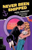 Never Been Shipped (eBook, ePUB)