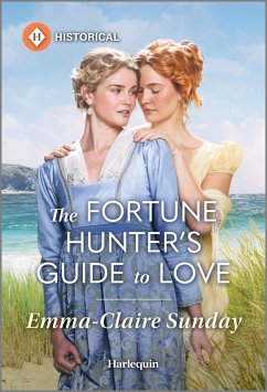 The Fortune Hunter's Guide to Love (eBook, ePUB) - Sunday, Emma-Claire