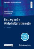 Einstieg in die Wirtschaftsmathematik (eBook, PDF) Einstieg in die Wirtschaftsmathematik (eBook, PDF)