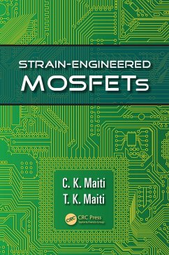 Strain-Engineered MOSFETs (eBook, ePUB) - Maiti, C. K.; Maiti, T. K.