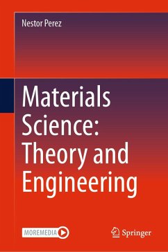Materials Science: Theory and Engineering (eBook, PDF) - Perez, Nestor