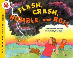 Flash, Crash, Rumble, and Roll (eBook, ePUB) - Branley, Franklyn M.