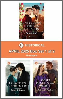 Harlequin Historical - April 2025 - Box Set 1 of 2 (eBook, ePUB) - Rodi, Sarah; James, Lotte R.; Styles, Michelle