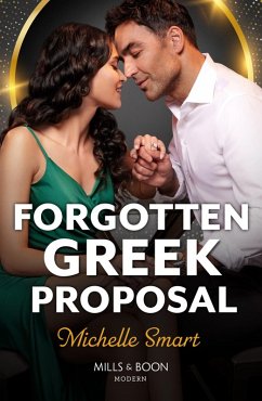 Forgotten Greek Proposal (eBook, ePUB) - Smart, Michelle Forgotten Greek Proposal (eBook, ePUB) - Smart, Michelle