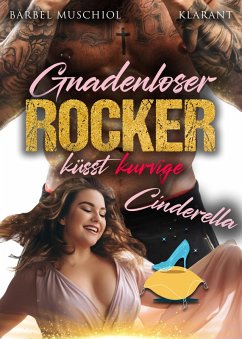 Cover Gnadenloser Rocker küsst kurvige Cinderella (eBook, ePUB)