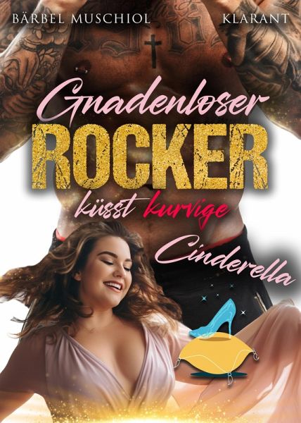 Gnadenloser Rocker küsst kurvige Cinderella (eBook, ePUB)