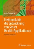 Elektronik für die Entwicklung von Smart Health-Applikationen (eBook, PDF)