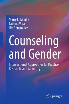 Counseling and Gender (eBook, PDF) - Miville, Marie L.; Vera, Tatiana; Bensmiller, Nic