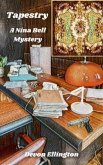 Tapestry (Nina Bell Mysteries, #1) (eBook, ePUB)