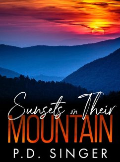 Sunsets on Their Mountain (The Mountain) (eBook, ePUB) - Singer, P. D.