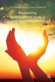Researching Lesser-Explored Issues in Counselling and Psychotherapy (eBook, ePUB)