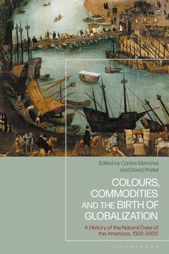 Cover Colours, Commodities and the Birth of Globalization (eBook, ePUB)