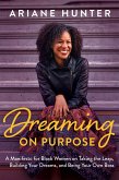Dreaming on Purpose (eBook, ePUB)