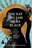 The Day God Saw Me as Black (eBook, ePUB)