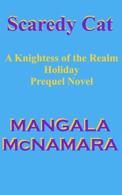 Scaredy Cat (Knightess of the Realm) (eBook, ePUB) - McNamara, Mangala