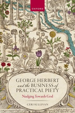 George Herbert and the Business of Practical Piety (eBook, ePUB) - Sullivan, Ceri