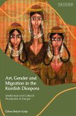 Art, Gender and Migration in the Kurdish Diaspora (eBook, ePUB)