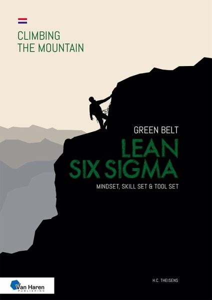 Lean Six Sigma Green Belt - Dutch version (eBook, PDF) Lean Six Sigma Green Belt - Dutch version (eBook, PDF)