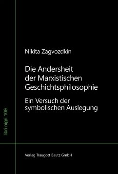 Cover Die Andersheit der Marxistischen Geschichtsphilosophie (eBook, PDF)