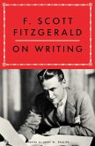 F. Scott Fitzgerald On Writing (eBook, ePUB)
