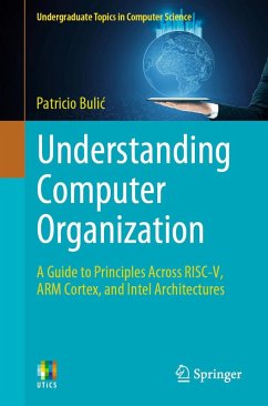 Understanding Computer Organization (eBook, PDF) - Bulic, Patricio