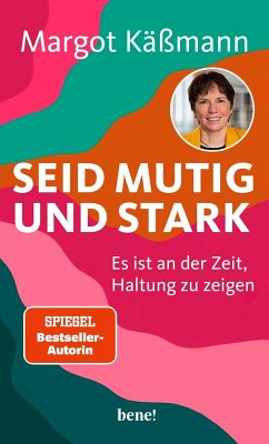 Seid mutig und stark (eBook, ePUB) - Käßmann, Margot