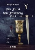 Der Fürst vom Faustberg - Teil 4 (eBook, ePUB) Der Fürst vom Faustberg - Teil 4 (eBook, ePUB)