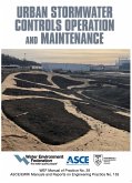 Urban Stormwater Controls Operations and Maintenance (eBook, ePUB) Urban Stormwater Controls Operations and Maintenance (eBook, ePUB)