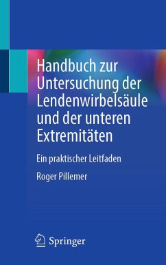 Handbuch zur Untersuchung der Lendenwirbelsäule und der unteren Extremitäten (eBook, PDF) - Pillemer, Roger