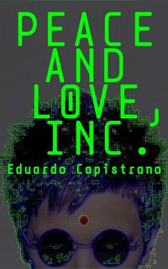 Peace and Love, Inc. (eBook, ePUB) - Capistrano, Eduardo