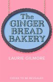 The Gingerbread Bakery (eBook, ePUB) The Gingerbread Bakery (eBook, ePUB)