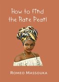 How to Find the Rare Pearl (eBook, ePUB) How to Find the Rare Pearl (eBook, ePUB)