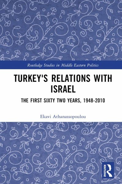 Turkey's Relations With Israel (eBook, PDF) Turkey's Relations With Israel (eBook, PDF)