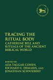 Tracing the Ritual Body (eBook, PDF) Tracing the Ritual Body (eBook, PDF)