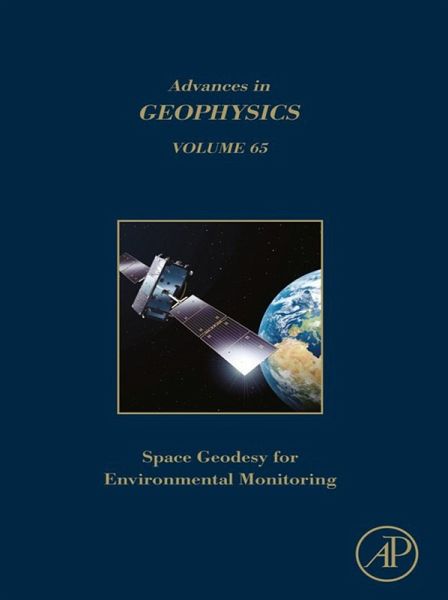 Space Geodesy for Environmental Monitoring Volume (eBook, ePUB) Space Geodesy for Environmental Monitoring Volume (eBook, ePUB)
