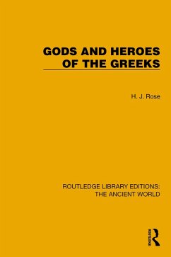 Gods and Heroes of the Greeks (eBook, ePUB) - Rose, H. J.