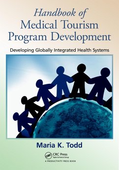 Handbook of Medical Tourism Program Development (eBook, ePUB) - Todd, Maria K.