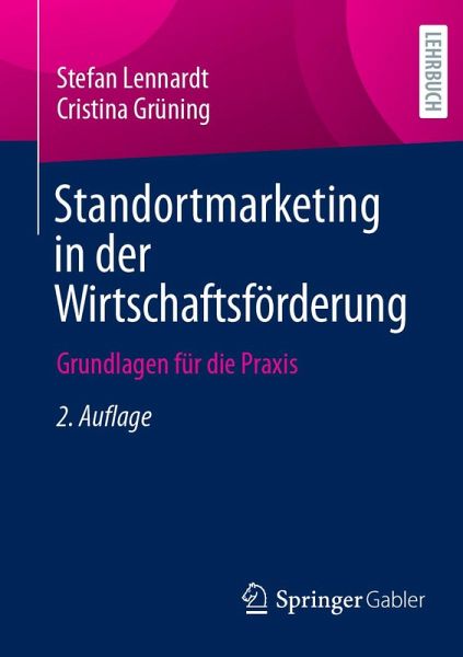 Standortmarketing in der Wirtschaftsförderung (eBook, PDF) Standortmarketing in der Wirtschaftsförderung (eBook, PDF)