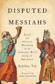 Disputed Messiahs (eBook, ePUB) Disputed Messiahs (eBook, ePUB)