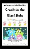 Cracks in the Black Hole (Adventures of the Miso Mice, #5) (eBook, ePUB) Cracks in the Black Hole (Adventures of the Miso Mice, #5) (eBook, ePUB)