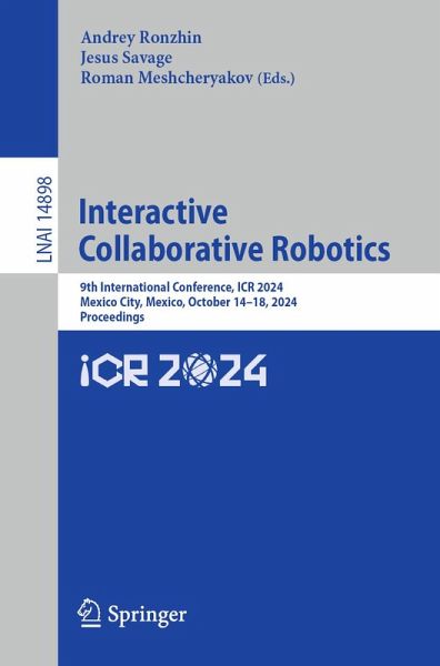 Interactive Collaborative Robotics (eBook, PDF) Interactive Collaborative Robotics (eBook, PDF)