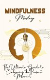 Mindfulness Mastery (eBook, ePUB) Mindfulness Mastery (eBook, ePUB)