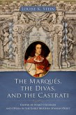 The Marqués, the Divas, and the Castrati (eBook, ePUB) The Marqués, the Divas, and the Castrati (eBook, ePUB)