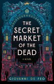 The Secret Market of the Dead (eBook, ePUB)