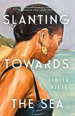 Slanting Towards the Sea (eBook, ePUB) Slanting Towards the Sea (eBook, ePUB)