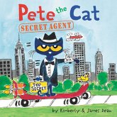 Pete the Cat: Secret Agent (eBook, ePUB) Pete the Cat: Secret Agent (eBook, ePUB)