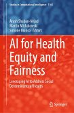 AI for Health Equity and Fairness (eBook, PDF)