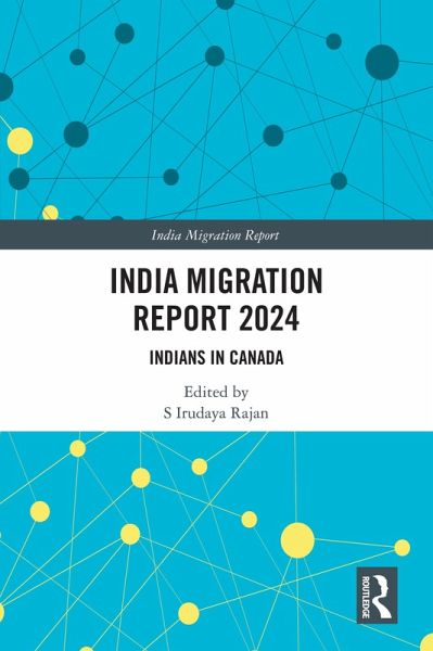 India Migration Report 2024 (eBook, PDF) India Migration Report 2024 (eBook, PDF)