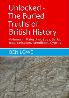 Unlocked: The Buried Truths of British History Volume 4 (Unlocked: Buried Truths of British History, #4) (eBook, ePUB) Cover Unlocked: The Buried Truths of British History Volume 4 (Unlocked: Buried Truths of British History, #4) (eBook, ePUB)